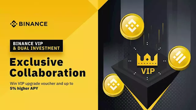 VIP Exclusive Benefits - Dual Investment | Binance Support