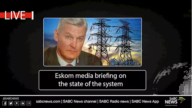 LIVE | Eskom media briefing on the State of the System - SABC News - Breaking news, special reports, world, business, sport coverage of all South African current events. Africa's news leader.