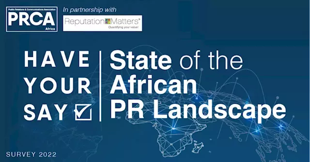 PRCA Africa launches flagship state of industry survey | The Guardian Nigeria News - Nigeria and World News