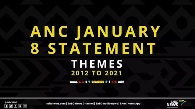 ANC themes from the January 8 Statement 2012 to 2021 - SABC News - Breaking news, special reports, world, business, sport coverage of all South African current events. Africa's news leader.