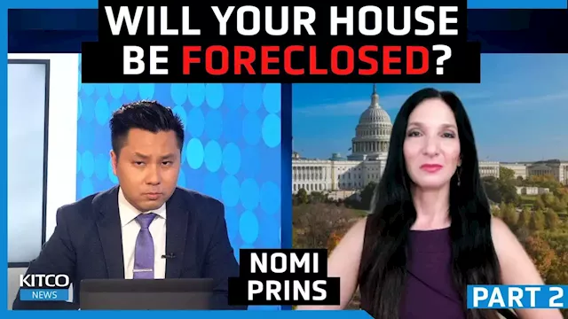 Market turmoil, home foreclosures, 'social unrest' are coming, who's the culprit? - Nomi Prins