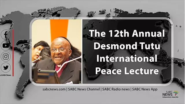 LIVE | 12th Annual Desmond Tutu International Peace Lecture - SABC News - Breaking news, special reports, world, business, sport coverage of all South African current events. Africa's news leader.