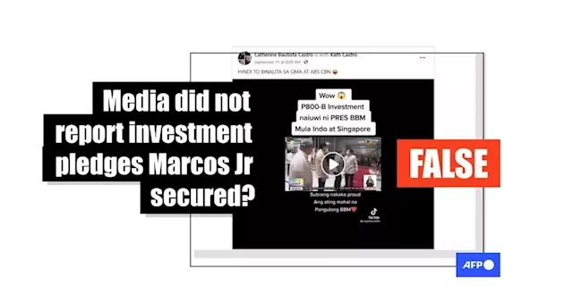 Posts falsely claim Philippine media did not report investment pledges secured by President Marcos Jr