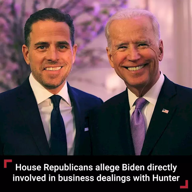 House Republicans allege Biden directly involved in business dealings with son Hunter Biden