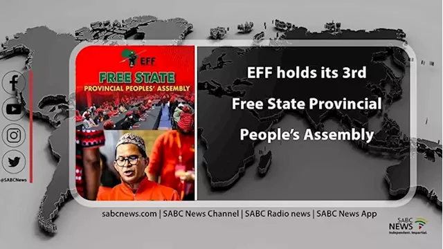 LIVE: EFF's 3rd provincial people's assembly in Free State - SABC News - Breaking news, special reports, world, business, sport coverage of all South African current events. Africa's news leader.