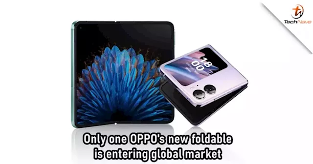 OPPO Find N2 is not heading to global market, but Find N2 Flip is | TechNave