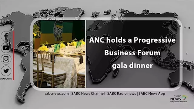 LIVE : ANC hosts Progressive Business Forum gala dinner - SABC News - Breaking news, special reports, world, business, sport coverage of all South African current events. Africa's news leader.