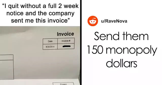 Person Got An Invoice From The Company They Quit For An “Emergency Staffing Fee”, Demanding They Pay For Leaving Without 2 Weeks’ Notice