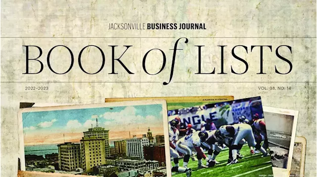 The 2022-23 Book of Lists is here with Jacksonville, St. Johns County's best business data - Jacksonville Business Journal