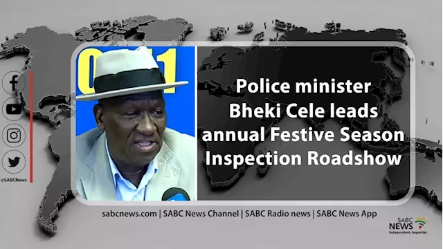 LIVE: Police Minister Bheki Cele leads annual Festive Season Inspection Roadshow - SABC News - Breaking news, special reports, world, business, sport coverage of all South African current events. Africa's news leader.