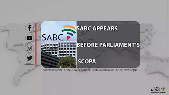 LIVE: SABC appears before Parliament’s Standing Committee on Public Accounts - SABC News - Breaking news, special reports, world, business, sport coverage of all South African current events. Africa's news leader.