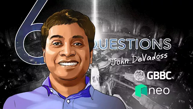 6 Questions for John deVadoss of Neo and the Global Blockchain Business Council – Cointelegraph Magazine