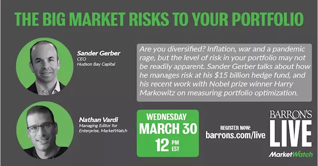 Mar. 30: MarketWatch - The Big Market Risks to Your Portfolio