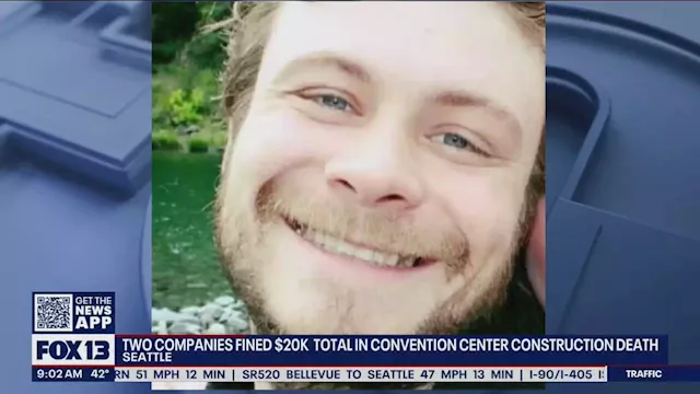 Construction companies must pay $20k in fines for worker death at convention center