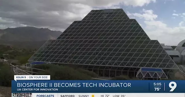 Biosphere II to help grow new tech companies