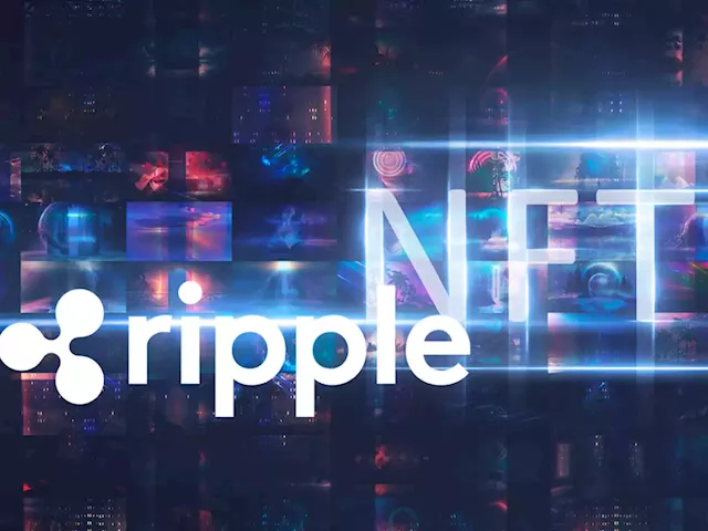 Ripple Names New Companies to Start Making NFTs on XRP Ledger Using $250 Million Creator Fund