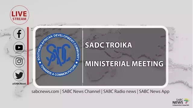 LIVE: SADC Troika Ministerial Meeting - SABC News - Breaking news, special reports, world, business, sport coverage of all South African current events. Africa's news leader.