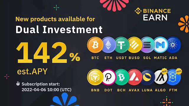 New Dual Investment Products Launched: Earn Up to 142% APY (2022-04-06) | Binance Support