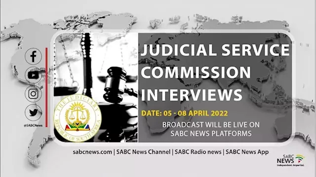 LIVE: Judicial Service Commission Interviews, Thursday, 07 April 2022 - SABC News - Breaking news, special reports, world, business, sport coverage of all South African current events. Africa's news leader.