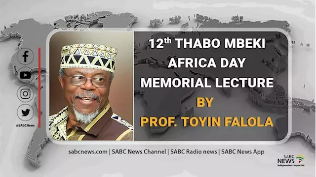 LIVE: Thabo Mbeki Lecture delivered by Nigerian scholar Prof Toyin Falola - SABC News - Breaking news, special reports, world, business, sport coverage of all South African current events. Africa's news leader.