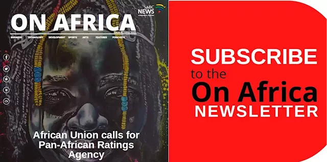 On Africa Newsletter: Issue #1- May 2022 - SABC News - Breaking news, special reports, world, business, sport coverage of all South African current events. Africa's news leader.