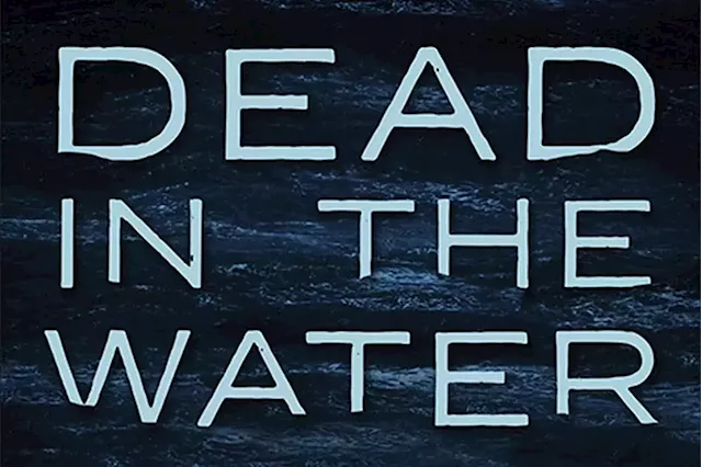 Review: Dead In The Water delivers a jaw-dropping story which exposes the shipping industry’s seething, lawless underbelly