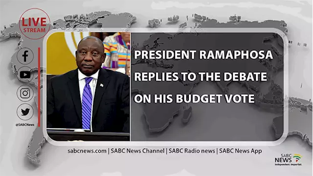 LIVE | President Ramaphosa replies to Presidency Budget Vote debate - SABC News - Breaking news, special reports, world, business, sport coverage of all South African current events. Africa's news leader.