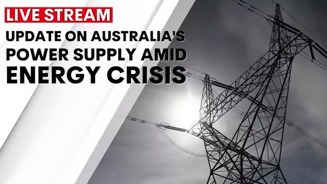 Watch live: Update on Australia’s power supply after AEMO suspends national electricity market