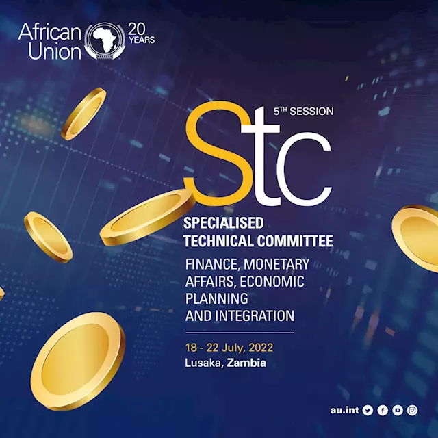 5th Ordinary Session of the Specialized Technical Committee on Finance, Monetary Affairs, Economic Planning and Integration. | African Union