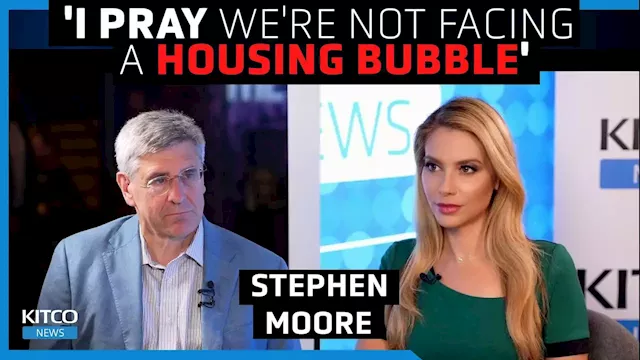 'Red hot' housing market could explode; 'I'm really nervous' about it - Ex-Trump advisor Steve Moore