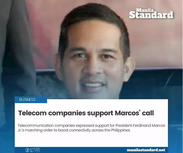 Telecom companies support Marcos’ call