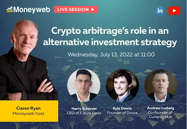 Moneyweb Live Session: Crypto arbitrage’s role in an alternative investment strategy