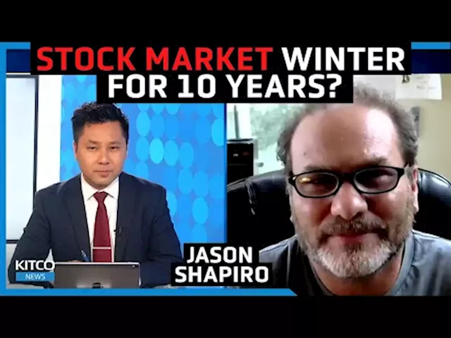 Stocks won't recover for 10 years; This is how investors survive - Jason Shapiro