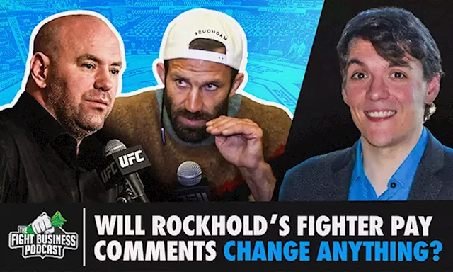 The Fight Business Podcast: Analyzing Luke Rockhold's Fighter Pay Comments