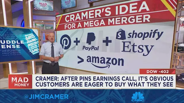 Cramer says Pinterest, PayPal, Shopify and Etsy should become one company to compete against Amazon