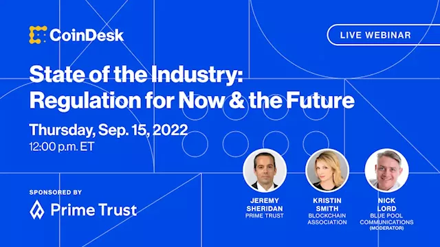 State of the Industry: Regulation for Now & the Future