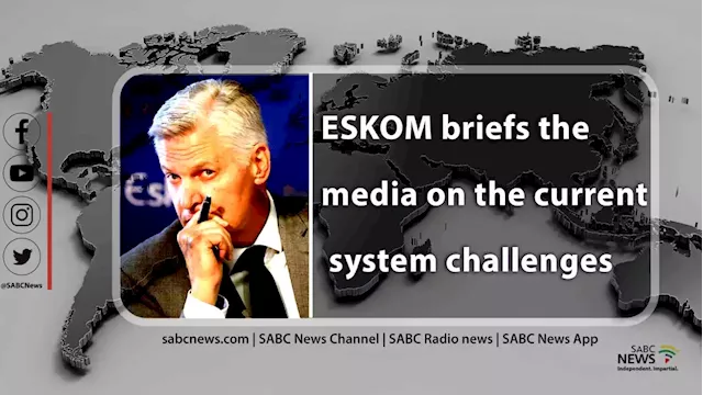 LIVE: Eskom briefing on current system challenges - SABC News - Breaking news, special reports, world, business, sport coverage of all South African current events. Africa's news leader.