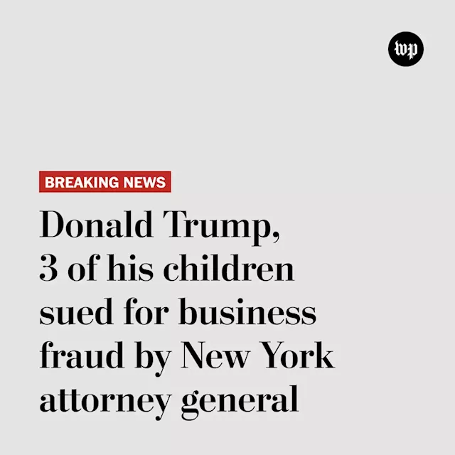 Donald Trump, 3 of his children sued for business fraud by New York AG