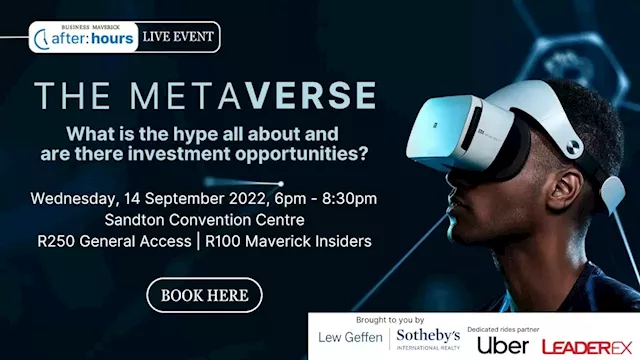 Book tickets for Business Maverick After Hours: The Metaverse