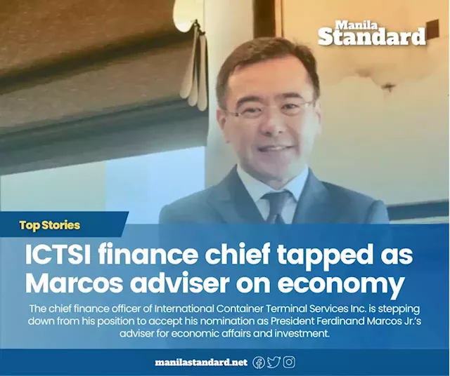 ICTSI finance chief tapped as Marcos adviser on economy