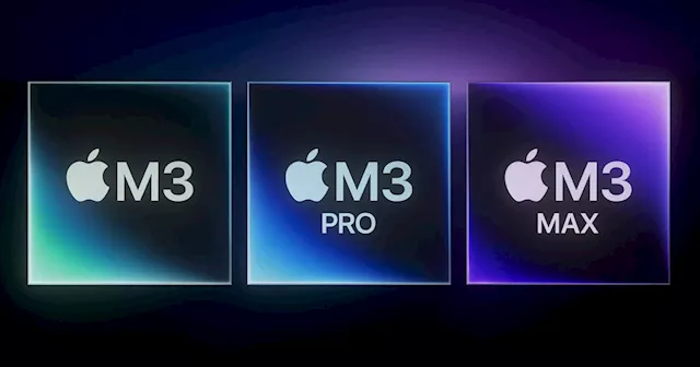 Apple Debuts M3 Chips, Company’s First to Use Three-Nanometer Tech