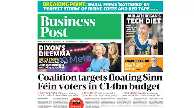 Coalition’s budget to woo SF voters and Stripe’s Dublin play: this week’s Business Post