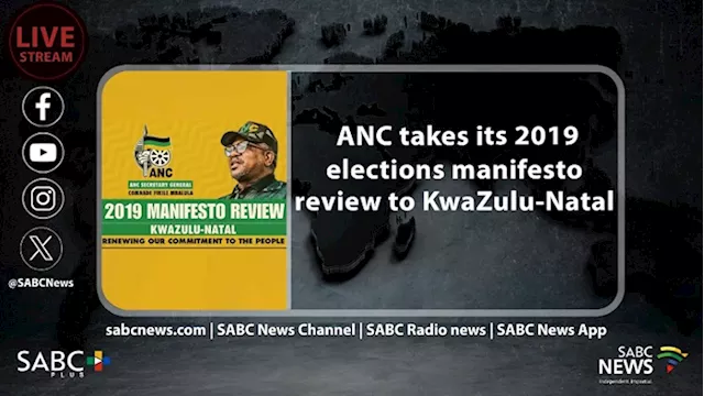 LIVE: ANC manifesto review in KZN - SABC News - Breaking news, special reports, world, business, sport