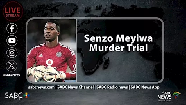 LIVE: Senzo Meyiwa Murder Trial - SABC News - Breaking news, special reports, world, business, sport