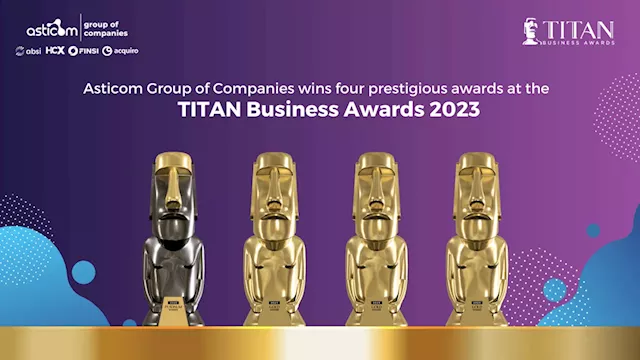 Asticom Group of Companies Receives Four Major Recognitions at TITAN Business Awards 2023