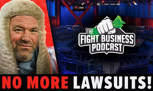 Fight Business Podcast: UFC Changes Fighter Contracts to Prevent Lawsuits