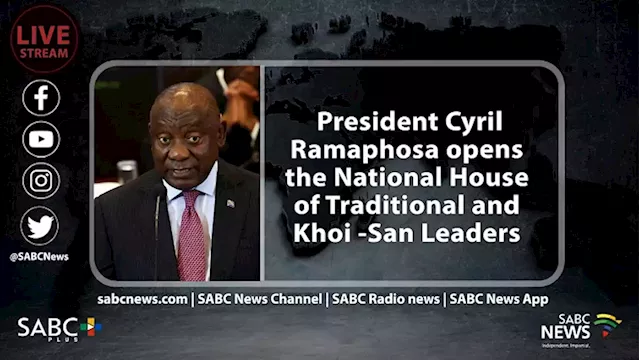 LIVE | President Cyril Ramaphosa opens the National House of Traditional and Khoi-San Leaders - SABC News - Breaking news, special reports, world, business, sport coverage of all South African current events. Africa's news leader.