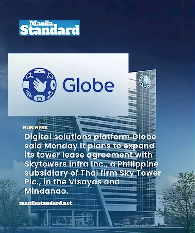 Globe to expand lease agreement with Thai company