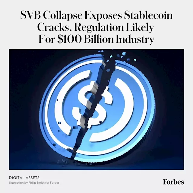 SVB Collapse Exposes Stablecoin Cracks, Regulation Likely For $100 Billion Industry