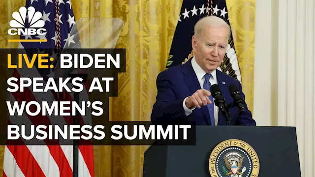 LIVE: President Biden hosts the SBA Women's Business Summit — 3/27/23